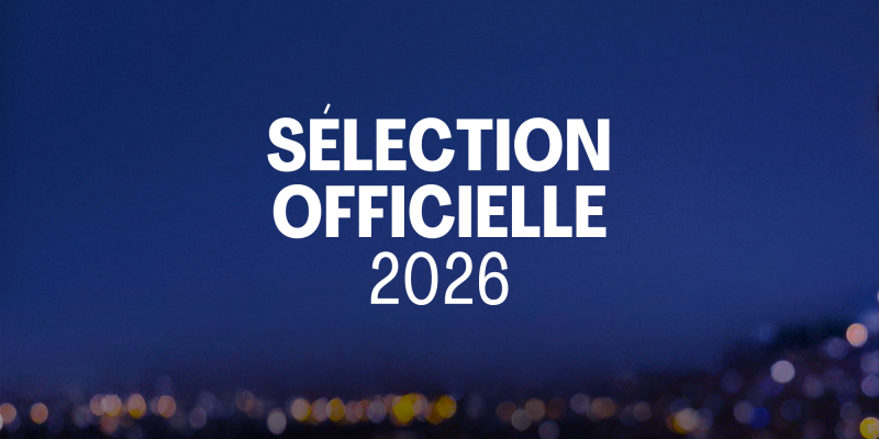Image Annonce de la sélection officielle